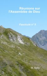 Réunions sur l&rsquo;Assemblée de Dieu – Fascicule n°5