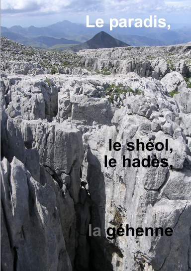 Le shéol, le hadès et le paradis